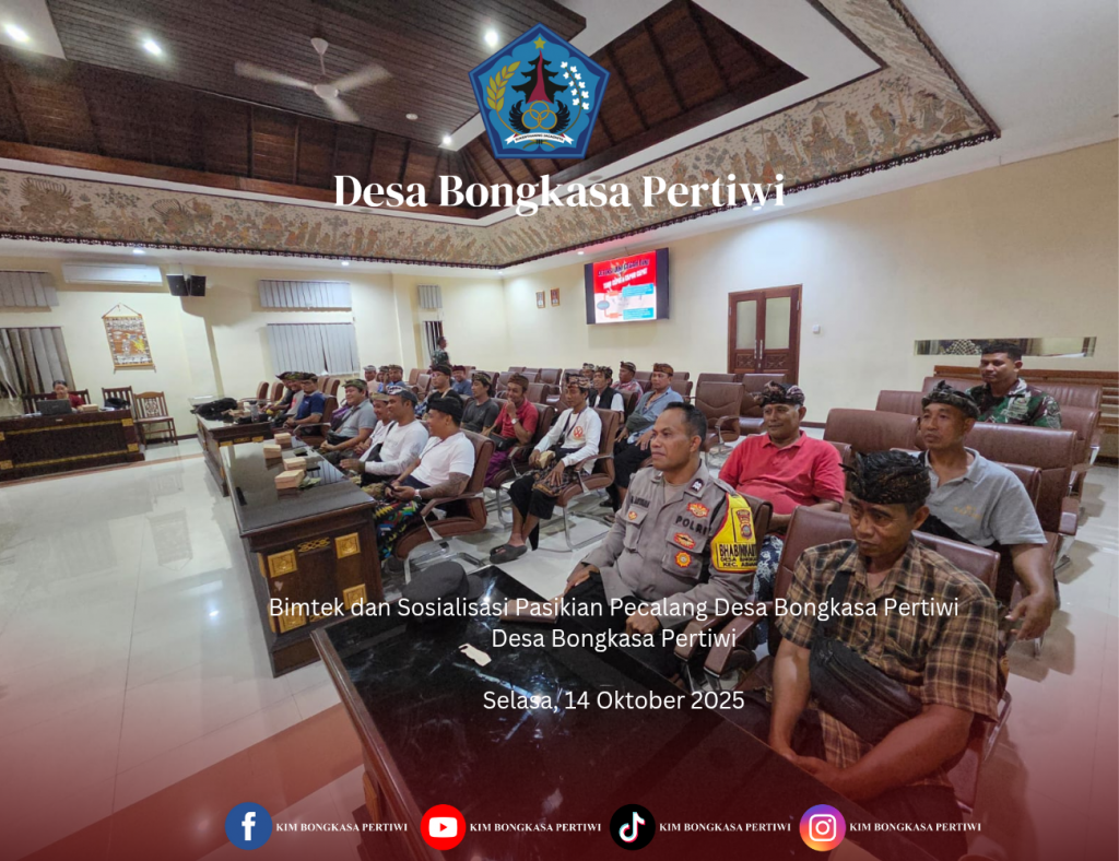 Bimtek dan Sosialisasi Pasikian Pecalang Desa Bongkasa Pertiwi
